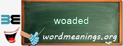 WordMeaning blackboard for woaded